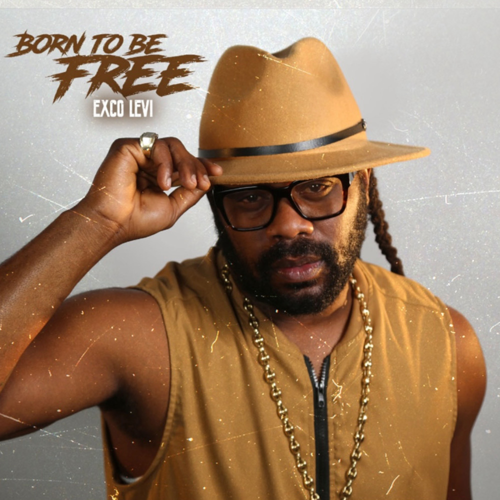 Exco Levi - Born To Be Free